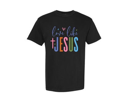brand:Comfort Colors|color:Black|Love Like Jesus Religious Easter Graphic T-Shirt
