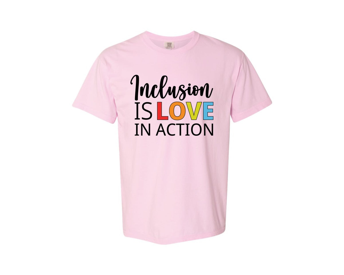brand:Comfort Colors|color:Blossom|Inclusion Is Love In Action T Shirt Graphic T-Shirt