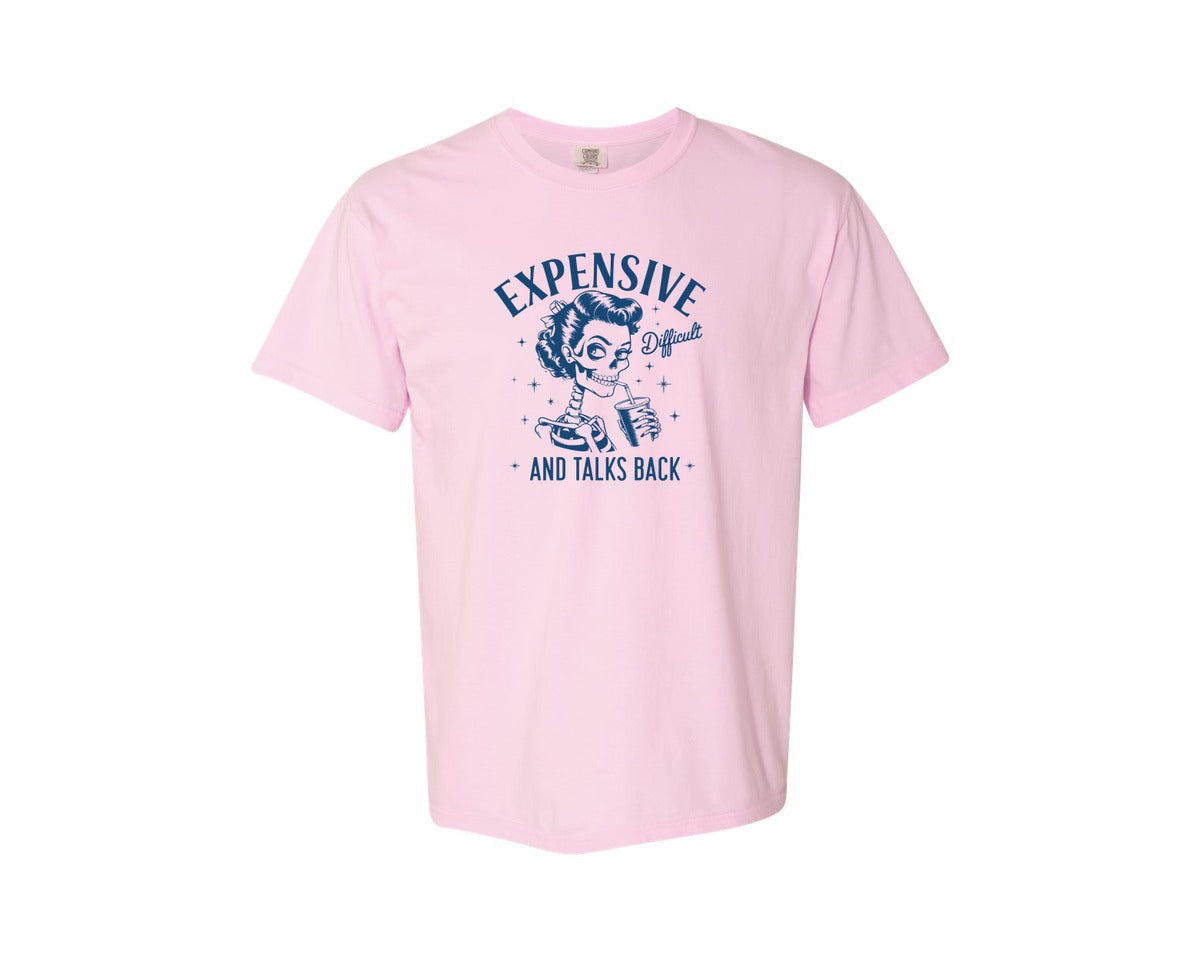 brand:Comfort Colors|color:Blossom|Expensive Difficult And Talks Back D 4 Graphic T-Shirt
