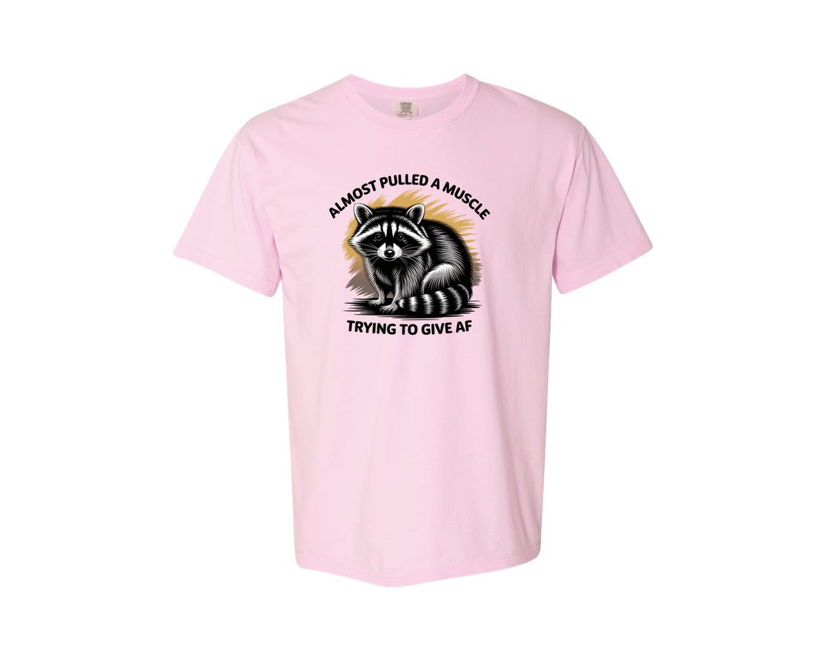 brand:Comfort Colors|color:Blossom|Funny Raccoon Sarcastic Quote Graphic T-Shirt