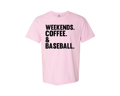 brand:Comfort Colors|color:Blossom|Weekends Coffee Baseball Tshirt Design Graphic T-Shirt