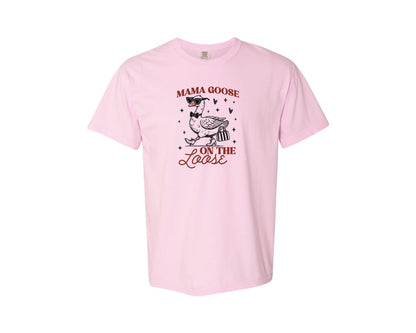 brand:Comfort Colors|color:Blossom|Mama Goose On The Loose Pngtrendy Funny Graphic T-Shirt