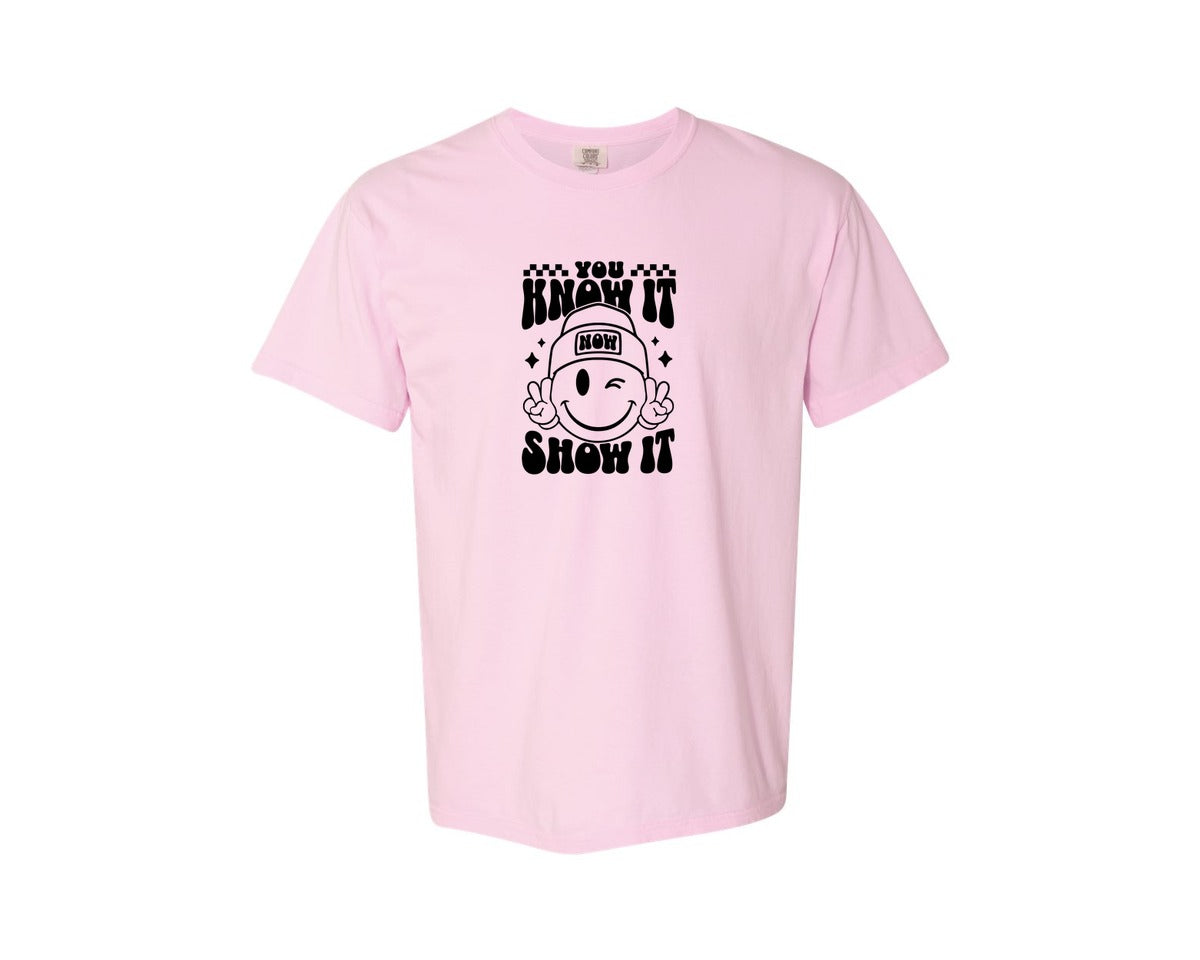 brand:Comfort Colors|color:Blossom|You Know It Now Show It 2 Graphic T-Shirt