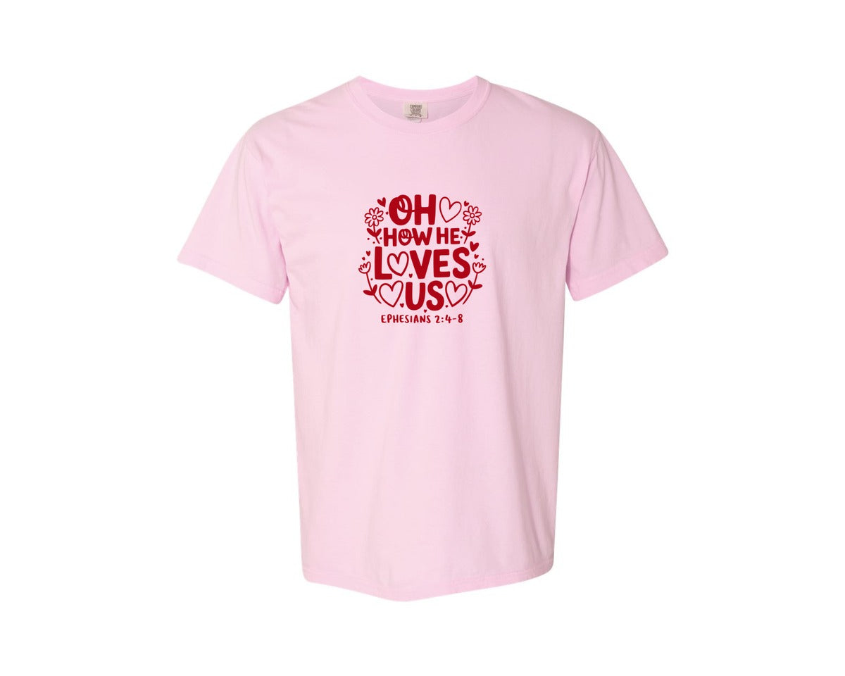 brand:Comfort Colors|color:Blossom|Oh How He Loves Us Ephesians Graphic T-Shirt
