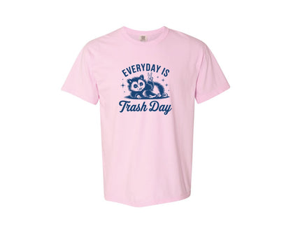 brand:Comfort Colors|color:Blossom|Everyday Is Trash Day Design Graphic T-Shirt