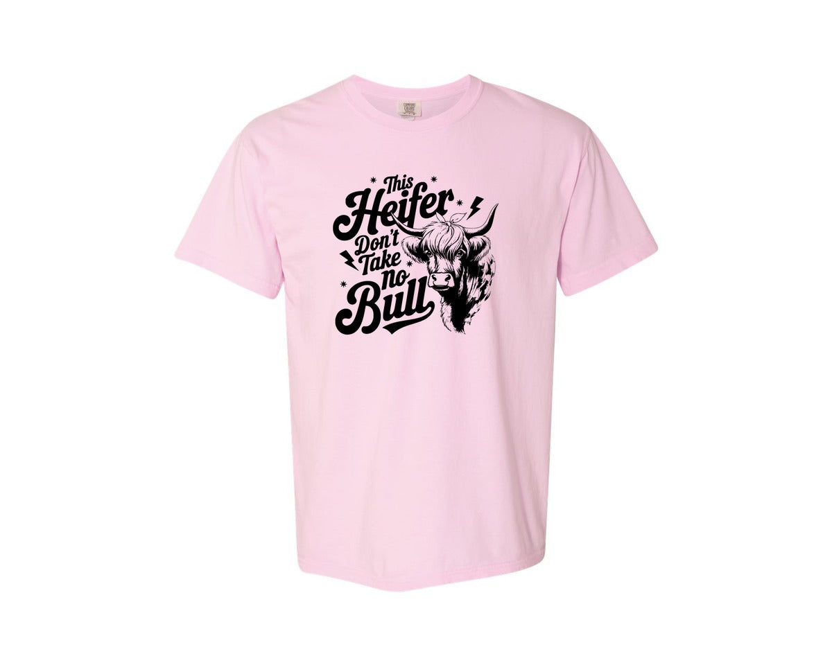 brand:Comfort Colors|color:Blossom|This Heifer Don T Take No Bull T Shi Graphic T-Shirt