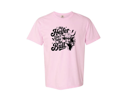 brand:Comfort Colors|color:Blossom|This Heifer Don T Take No Bull T Shi Graphic T-Shirt