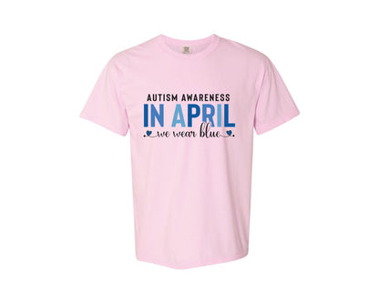 brand:Comfort Colors|color:Blossom|Autism Awareness In April We Wear Blue 7 Graphic T-Shirt