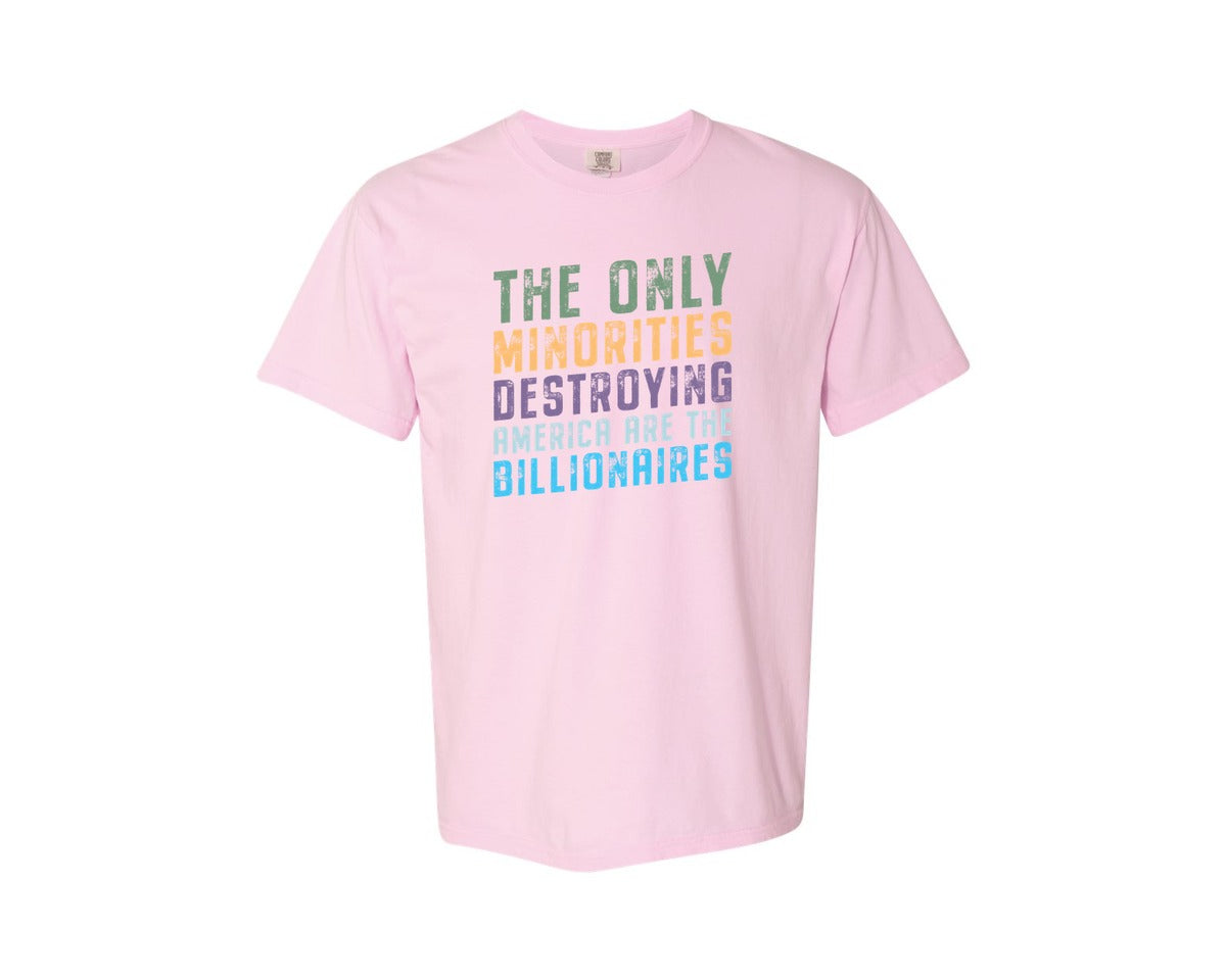 brand:Comfort Colors|color:Blossom|The Only Minorities Destroying America F Graphic T-Shirt
