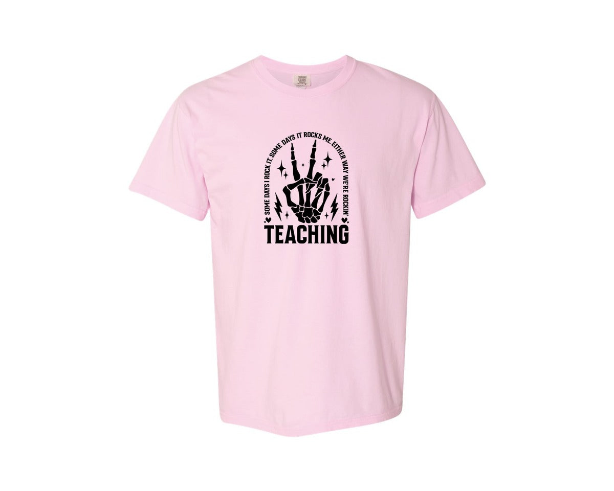 brand:Comfort Colors|color:Blossom|Teaching Some Days I Rock It Graphic T-Shirt