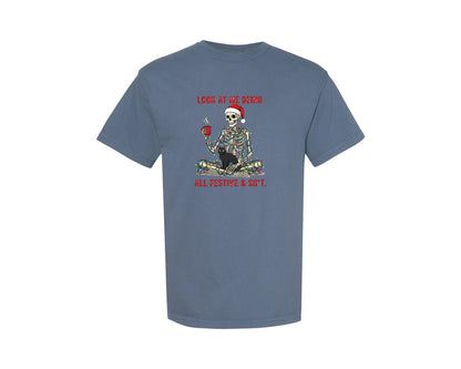 brand:Comfort Colors|color:Blue Jean|Funny Christmas Snarky Skeleton 20 Graphic T-Shirt
