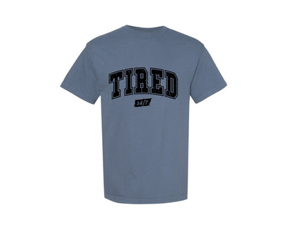 brand:Comfort Colors|color:Blue Jean|Funny Mothers Day Tiired 24 7 Mama Mom Graphic T-Shirt