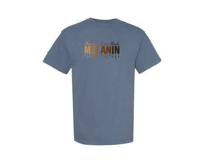 brand:Comfort Colors|color:Blue Jean|Beauty In Every Shade Melanin T Shirt 2 Graphic T-Shirt