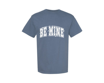 brand:Comfort Colors|color:Blue Jean|Valentines Day Shirt Be Mine 6 Graphic T-Shirt
