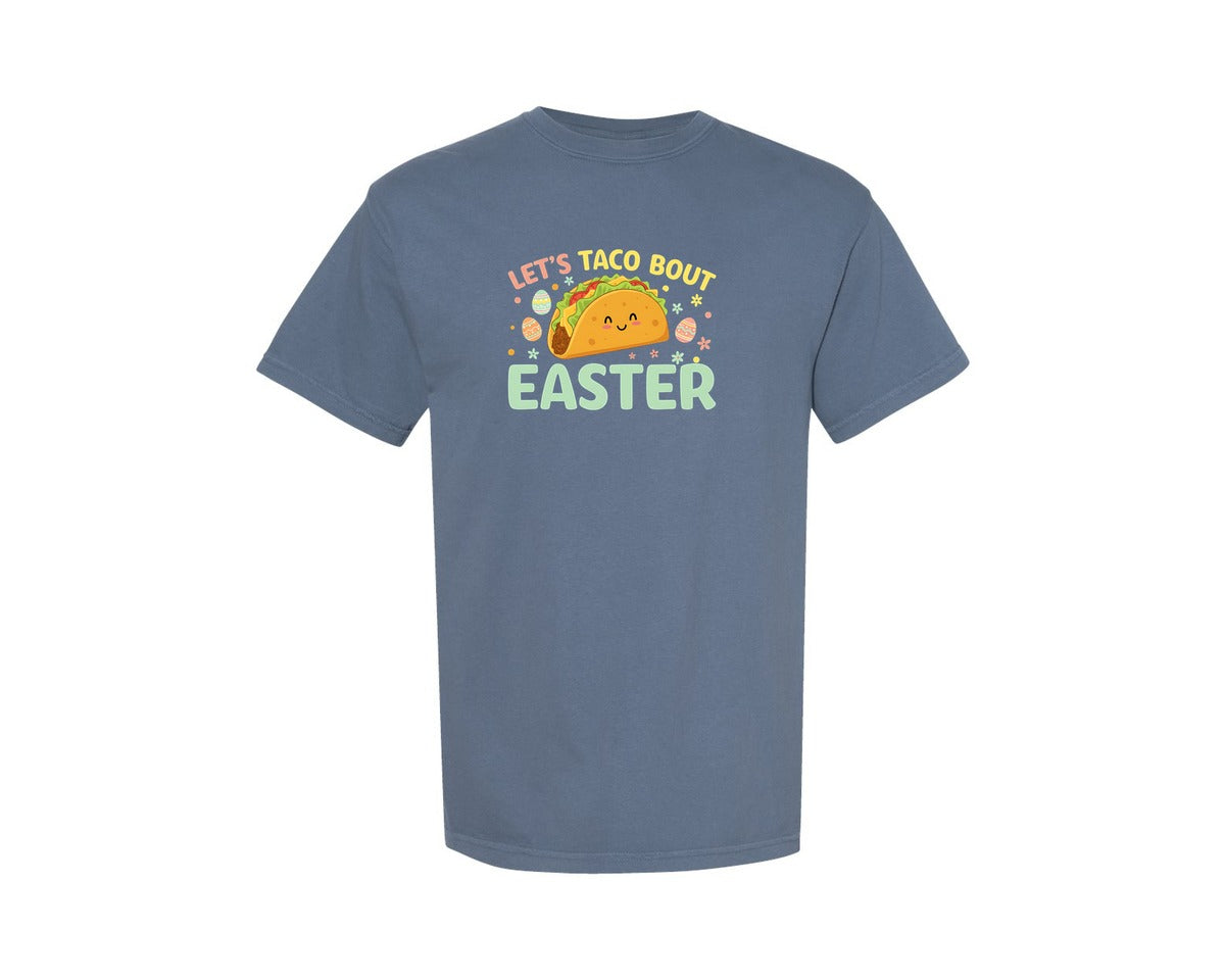brand:Comfort Colors|color:Blue Jean|Lets Taco Bout Easter T Shirt Graphic T-Shirt
