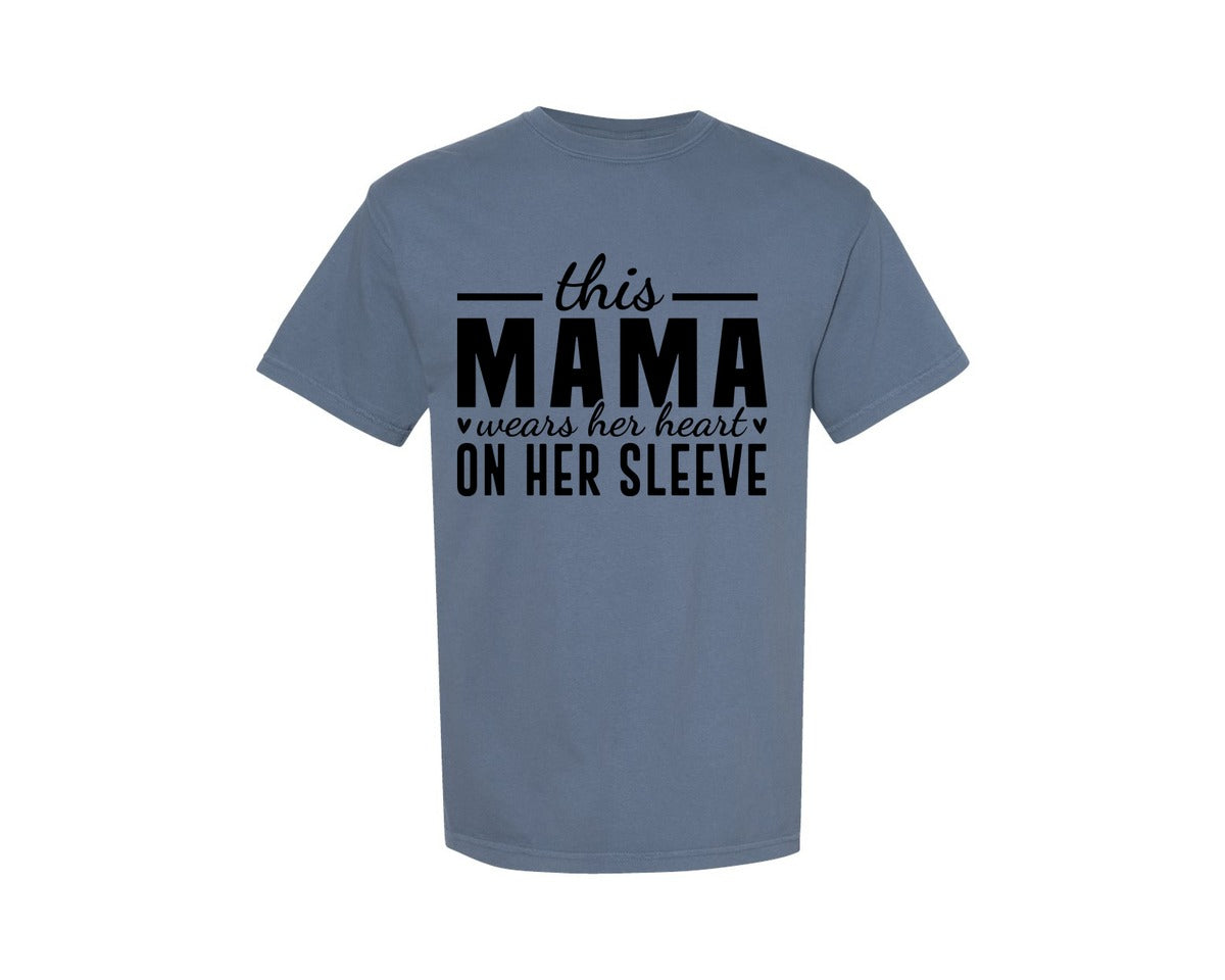 brand:Comfort Colors|color:Blue Jean|This Mama Wears Her Heart On Her Sleeve 77 Graphic T-Shirt