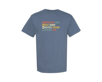 brand:Comfort Colors|color:Blue Jean|Birthplace Earth Race Human Politics 4 Graphic T-Shirt