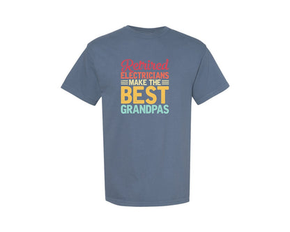 brand:Comfort Colors|color:Blue Jean|Retired Electricians Make Best Grandpas Graphic T-Shirt