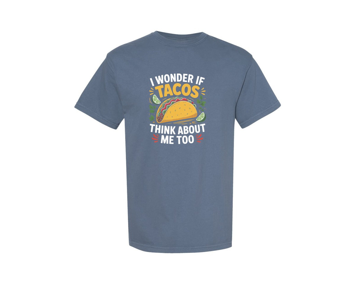 brand:Comfort Colors|color:Blue Jean|Tacos Think About Me Too Taco Lover Graphic T-Shirt