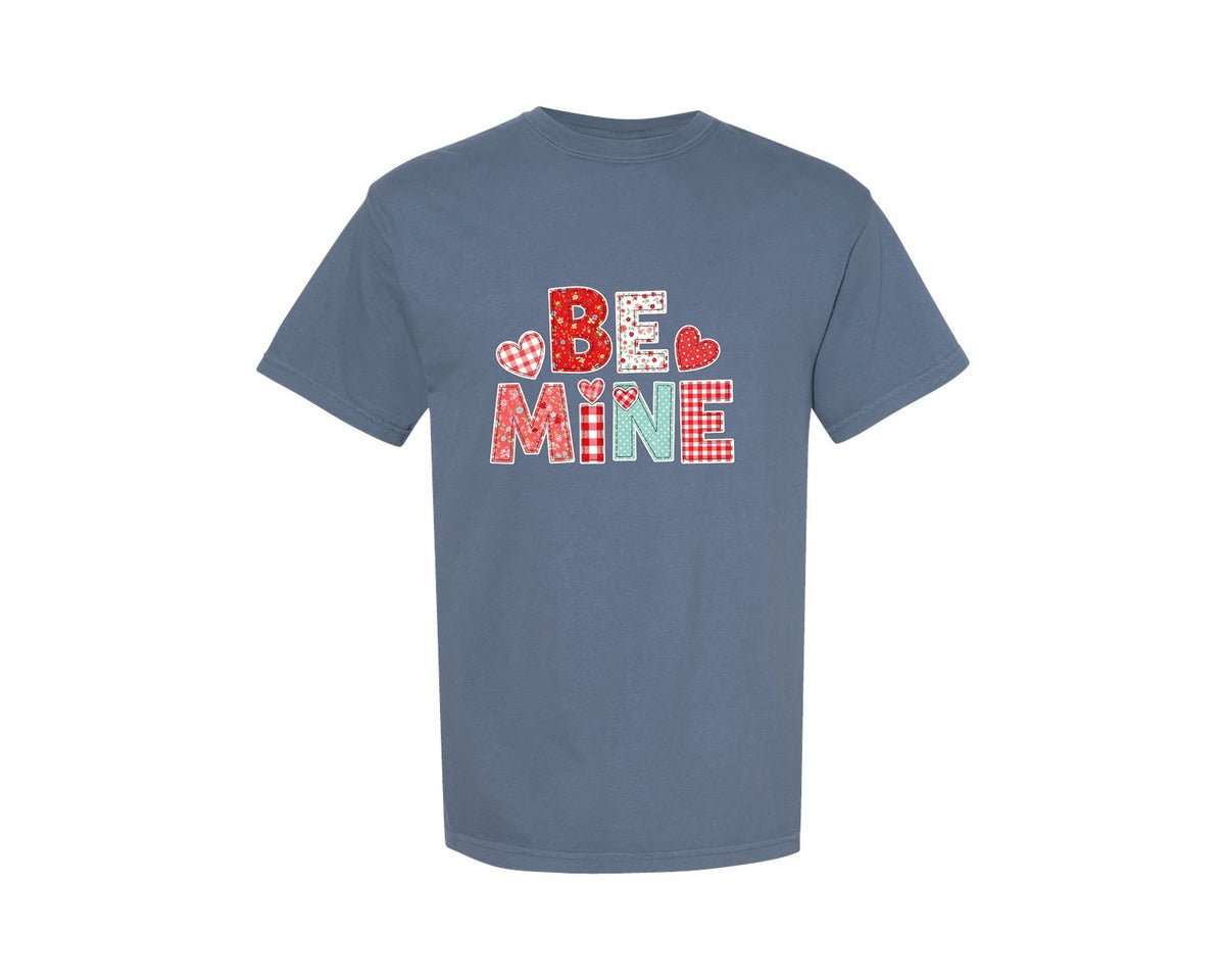 brand:Comfort Colors|color:Blue Jean|Be Mine Valentine T Shirt Design 19 Graphic T-Shirt
