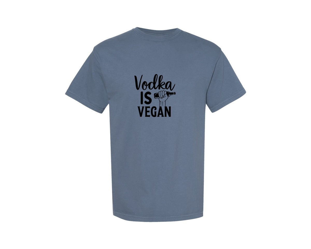 brand:Comfort Colors|color:Blue Jean|Vodka Is Vegan 5 Graphic T-Shirt