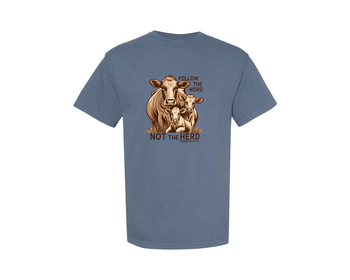 brand:Comfort Colors|color:Blue Jean|Follow The Word Not The Herd Graphic T-Shirt