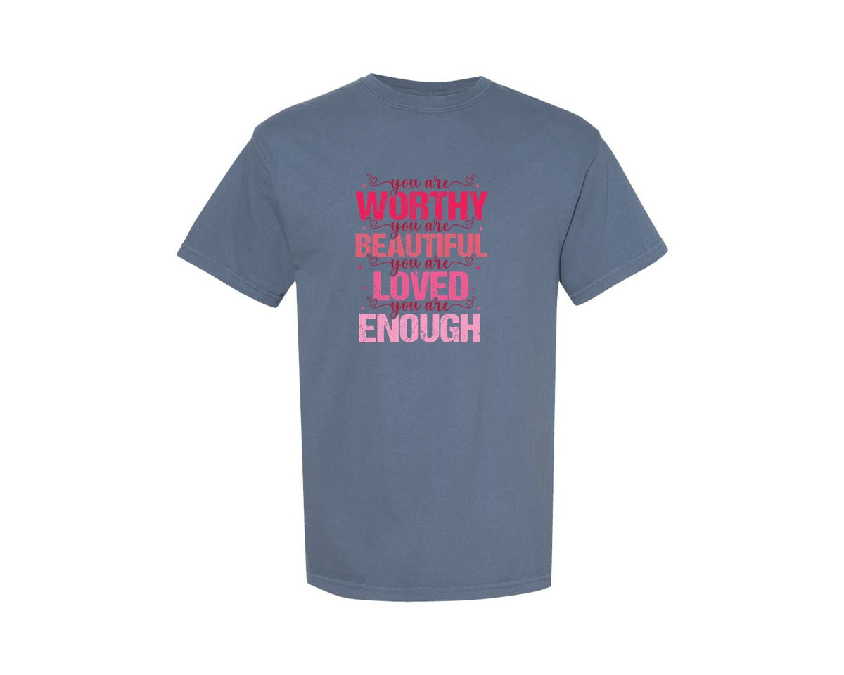 brand:Comfort Colors|color:Blue Jean|You Are Worthy You Are Beautiful Graphic T-Shirt