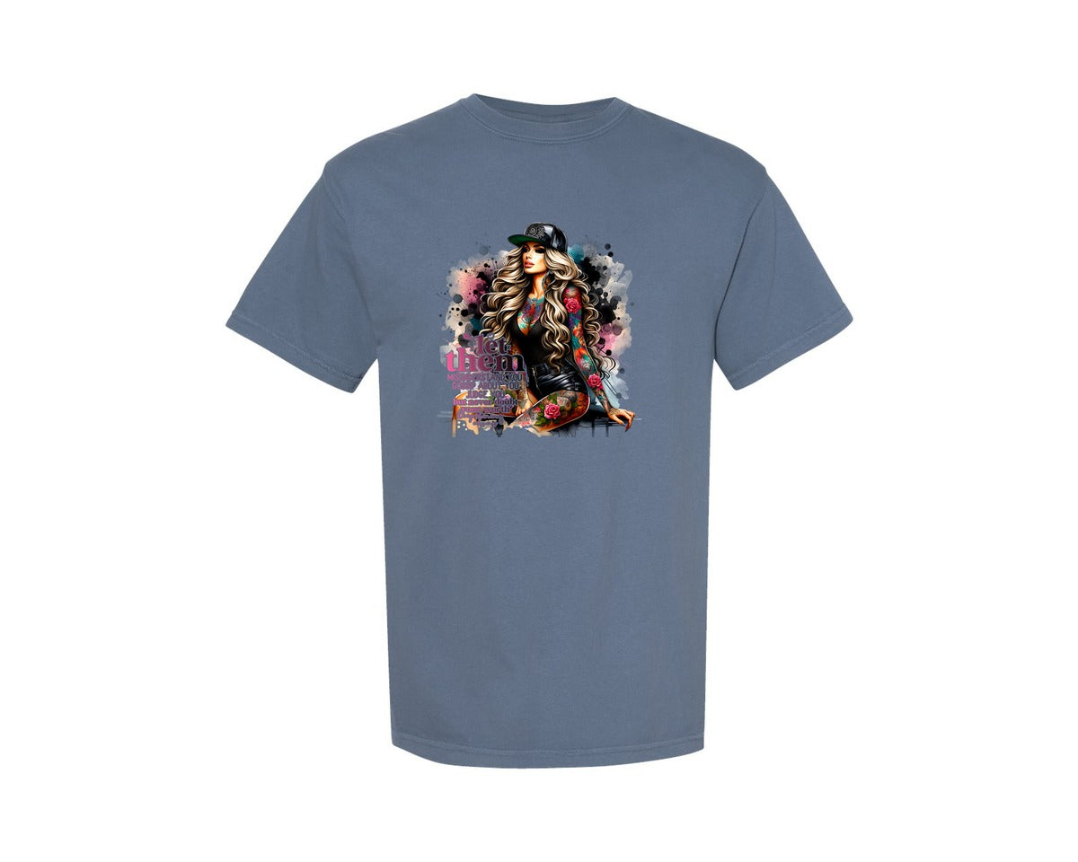 brand:Comfort Colors|color:Blue Jean|Let Them Motivational Tattoo Woman Graphic T-Shirt