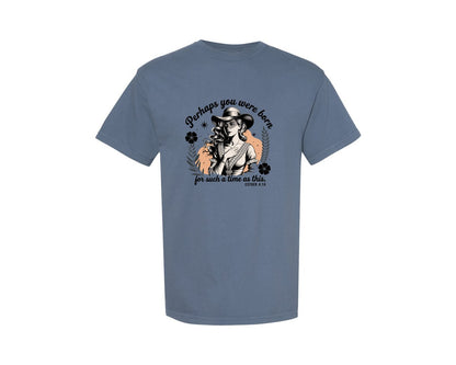 brand:Comfort Colors|color:Blue Jean|Perhaps You Were Born Christian 3 Graphic T-Shirt
