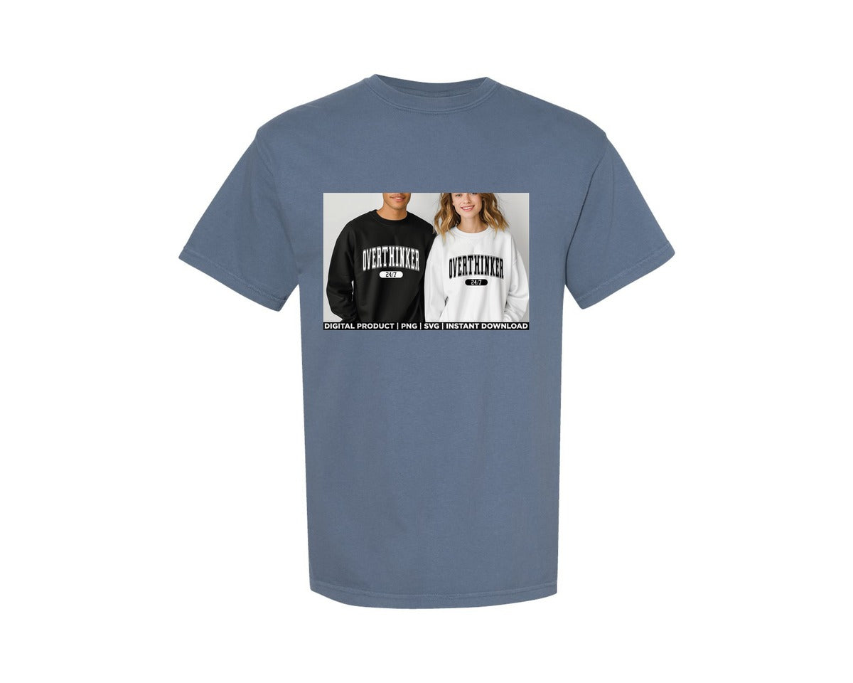brand:Comfort Colors|color:Blue Jean|Overthinker Anxiety Mental Health Shirt Graphic T-Shirt