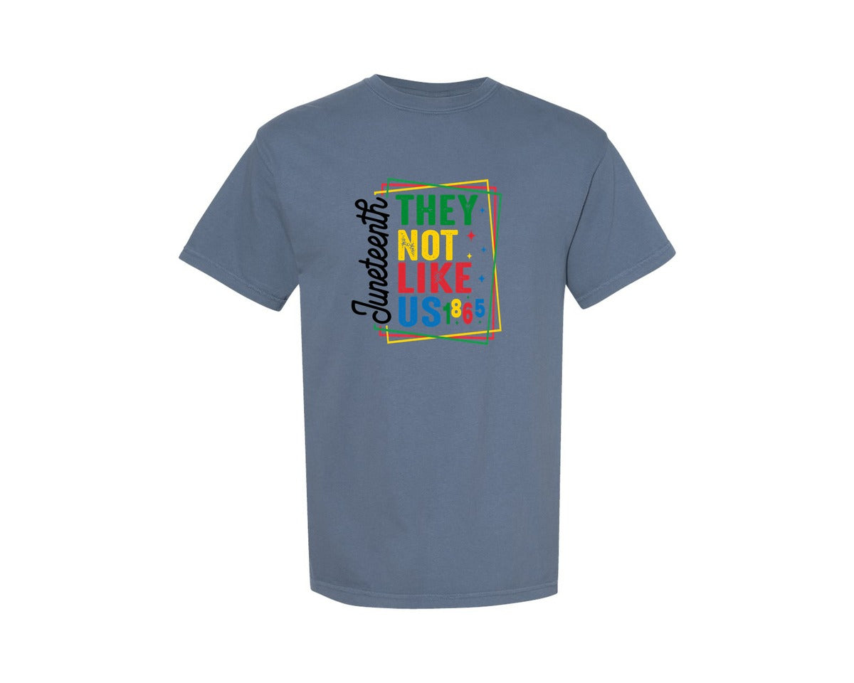 brand:Comfort Colors|color:Blue Jean|They Not Like Us Juneteenth Graphic T-Shirt