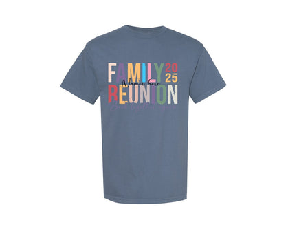 brand:Comfort Colors|color:Blue Jean|Family Reunion Back Together Again 2025 2 Graphic T-Shirt