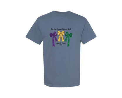 brand:Comfort Colors|color:Blue Jean|Let The Good Times Roll Mardi Gras 7 Graphic T-Shirt