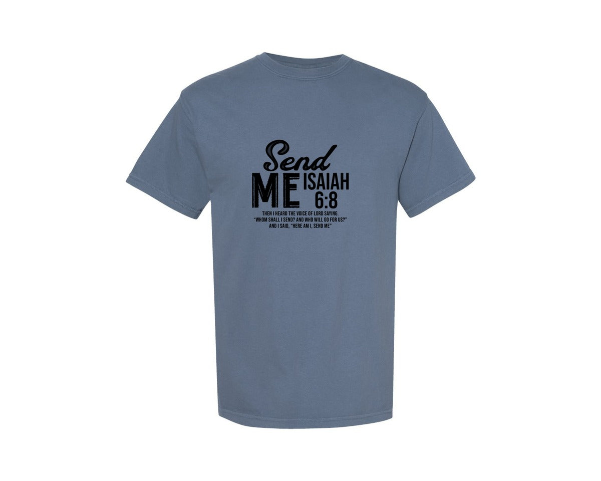 brand:Comfort Colors|color:Blue Jean|Send Me Isaiah 68 Christian Graphic T-Shirt