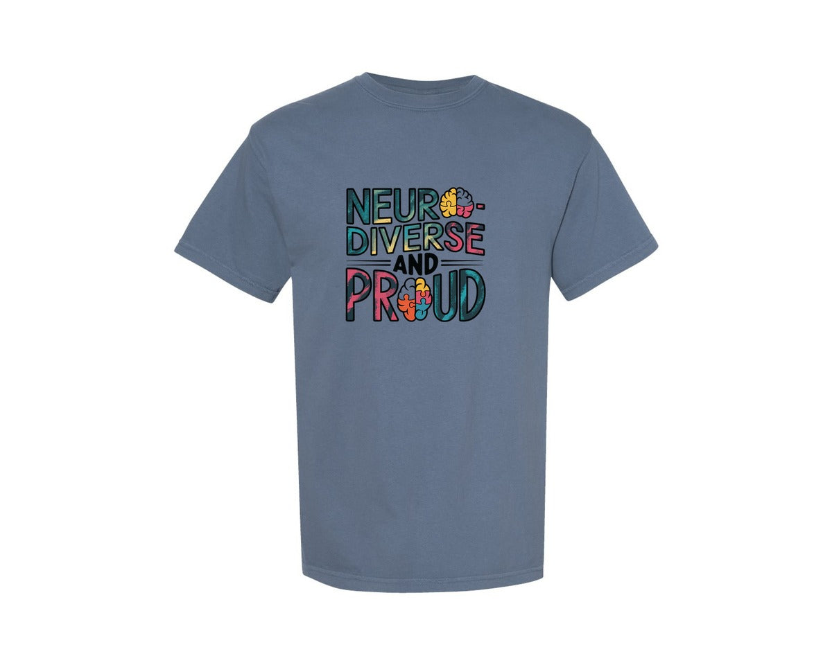 brand:Comfort Colors|color:Blue Jean|Neuro Diverse And Proud Autism Shirt Graphic T-Shirt