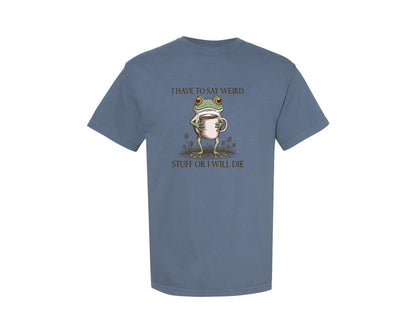 brand:Comfort Colors|color:Blue Jean|Weird Frog Meme Retro Frog Quote Graphic T-Shirt