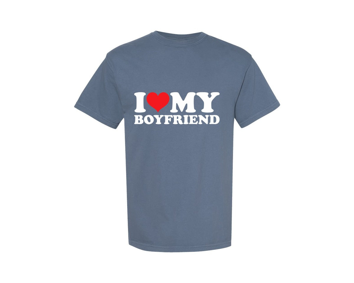 brand:Comfort Colors|color:Blue Jean|I Love My Boyfriend T Shirt Graphic T-Shirt