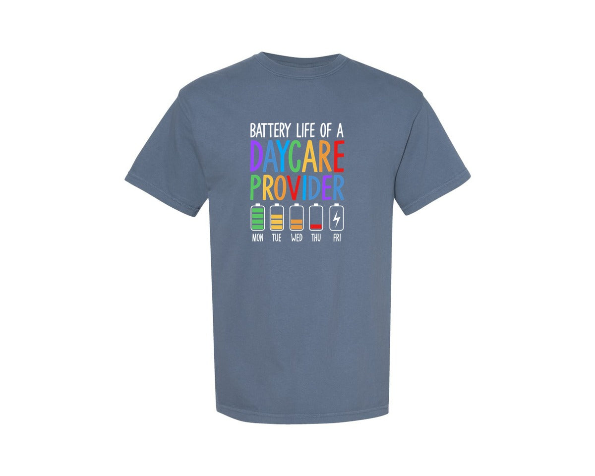 brand:Comfort Colors|color:Blue Jean|Battery Life Of Daycare Provider Graphic T-Shirt