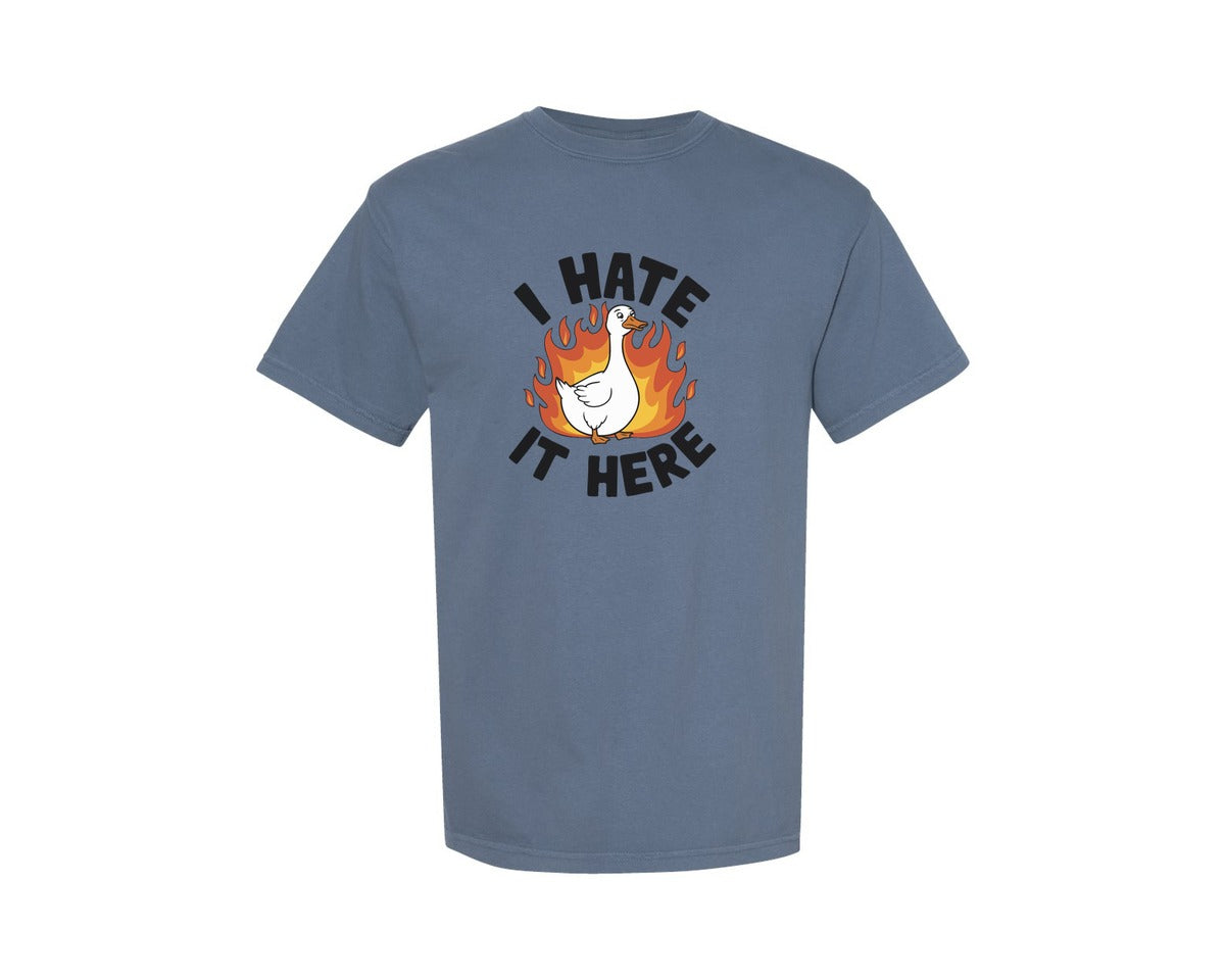 brand:Comfort Colors|color:Blue Jean|I Hate It Here Funny Goose Fire 2 Graphic T-Shirt
