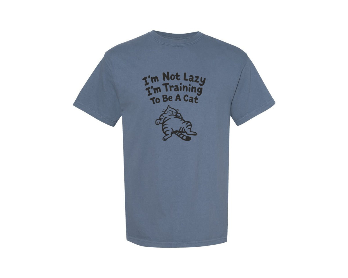 brand:Comfort Colors|color:Blue Jean|Im Not Lazy Im Training To Be A Cat 2 Graphic T-Shirt