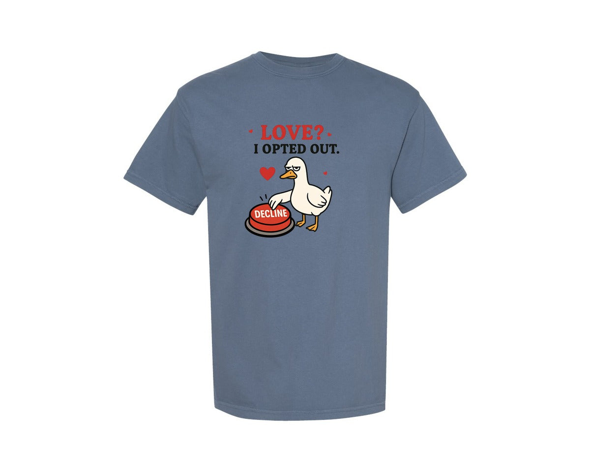 brand:Comfort Colors|color:Blue Jean|Funny Anti Valentine Goose Pngduck Graphic T-Shirt
