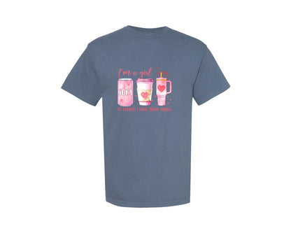 brand:Comfort Colors|color:Blue Jean|Three Drinks Girl Quote Im A Girl Graphic T-Shirt
