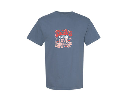 brand:Comfort Colors|color:Blue Jean|Snacks Are My Love Language Cute Food Graphic T-Shirt