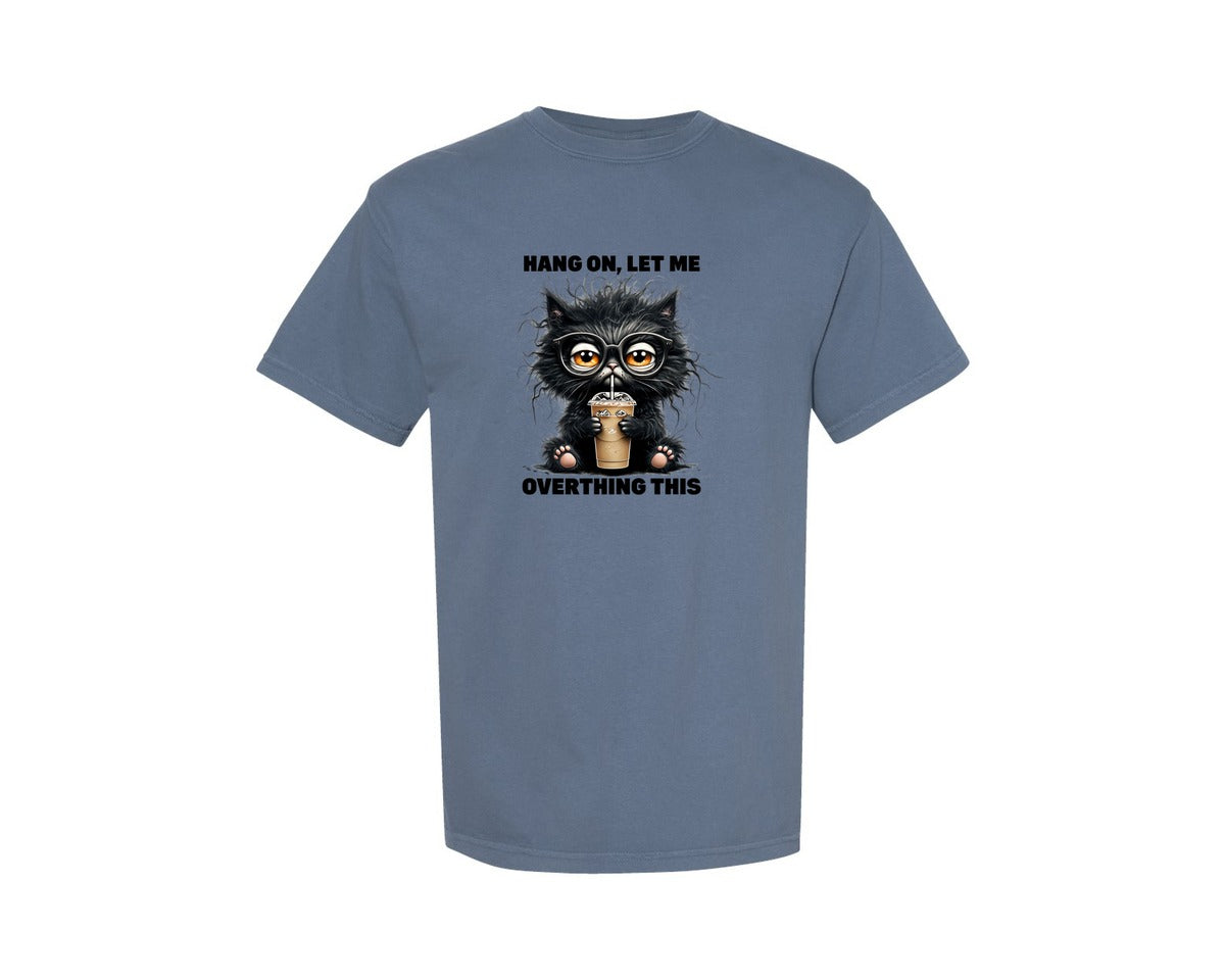 brand:Comfort Colors|color:Blue Jean|Funny Sarcastic Cat Coffee Overthink Graphic T-Shirt