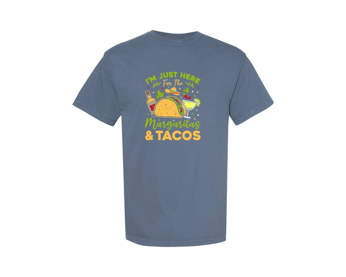 brand:Comfort Colors|color:Blue Jean|Just Here For The Margaritas And Tacos Graphic T-Shirt
