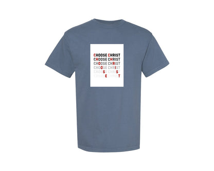 brand:Comfort Colors|color:Blue Jean|Choose Christ Christian Quote Design Graphic T-Shirt