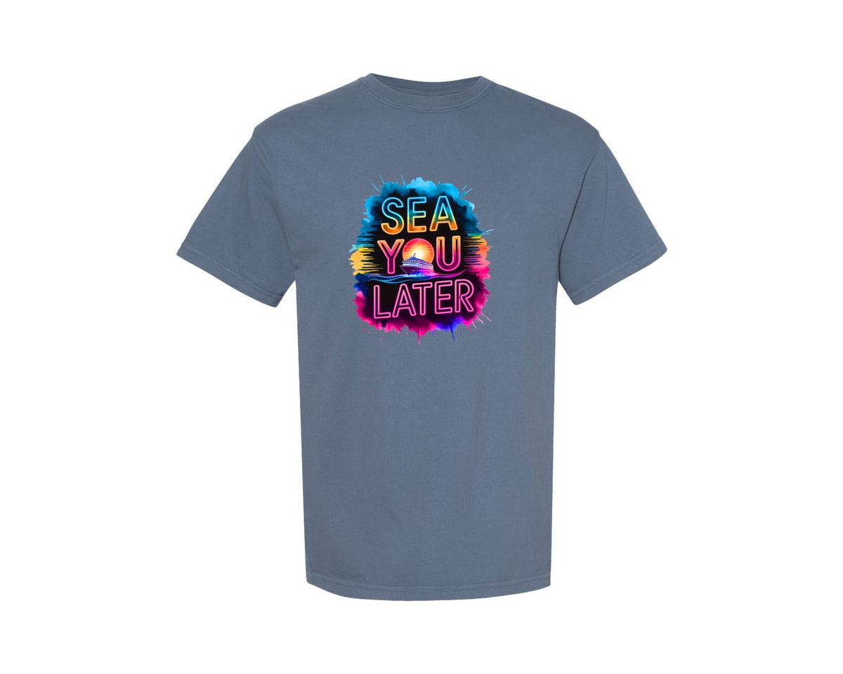 brand:Comfort Colors|color:Blue Jean|Sea You Later Cruise Ship Graphic T-Shirt