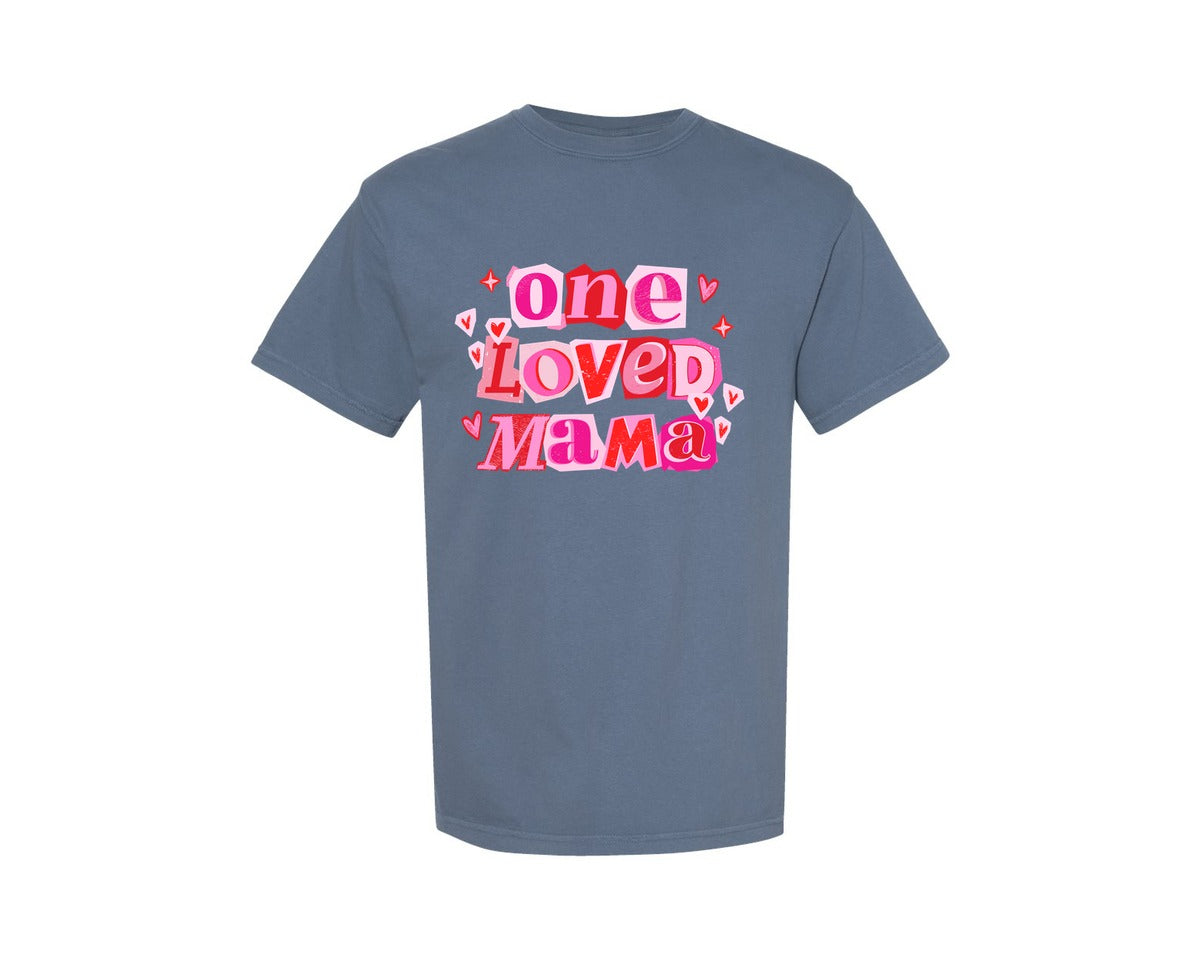 brand:Comfort Colors|color:Blue Jean|One Loved Mama Valentine 3 Graphic T-Shirt