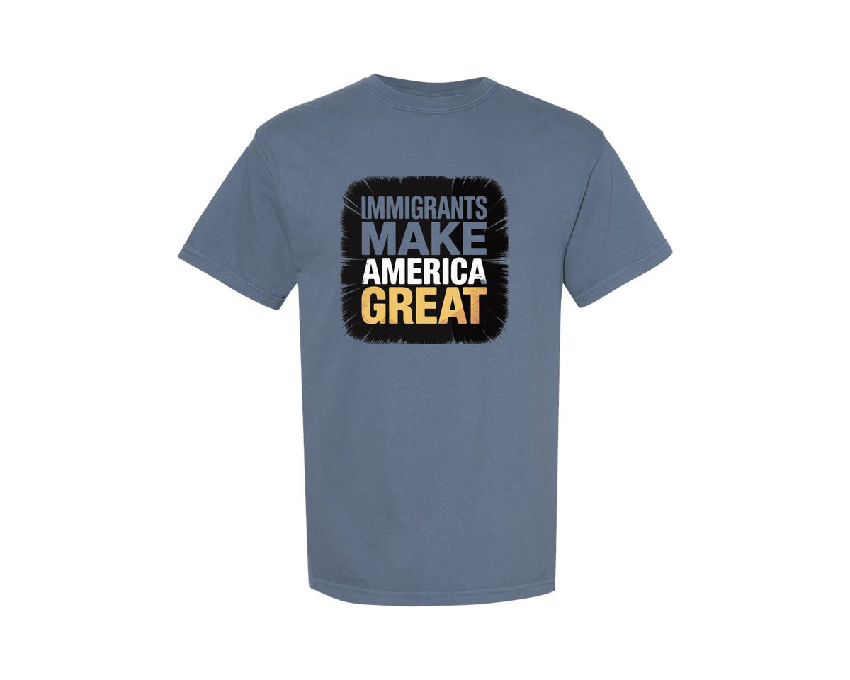 brand:Comfort Colors|color:Blue Jean|Immigrants Make America Great Text Graphic T-Shirt
