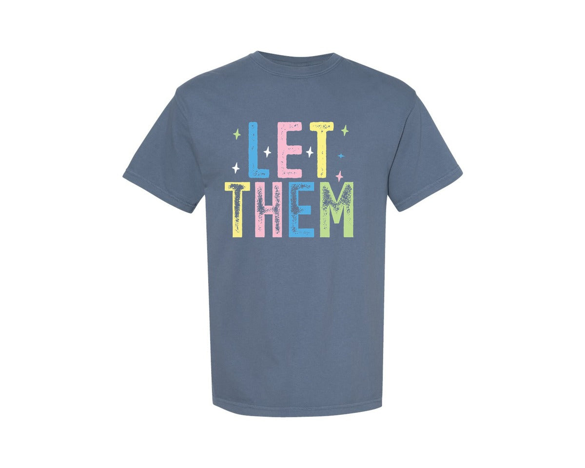 brand:Comfort Colors|color:Blue Jean|Preppy Let Them Inspirational Graphic T-Shirt